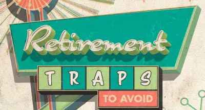 2026-09-01 Retirement Traps to Avoid